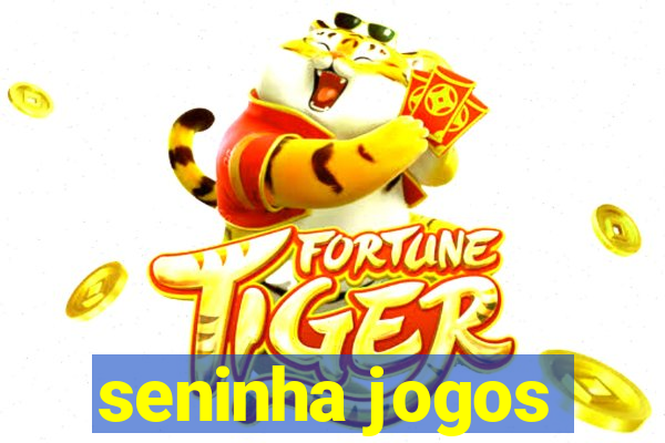 seninha jogos